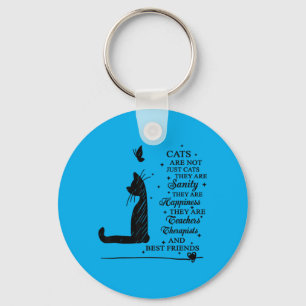 Cats Are Not Cats Sanity Happiness Key Ring