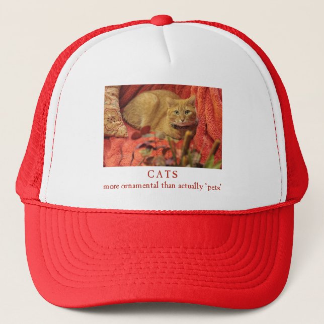 Cats are Ornamental Trucker Hat (Front)
