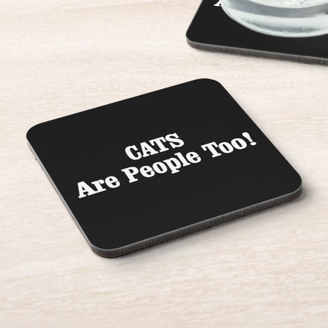 CATS Are People Too! Coaster (Left Side)