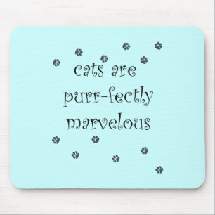 cats are purrfectly marvellous with paw prints mouse pad