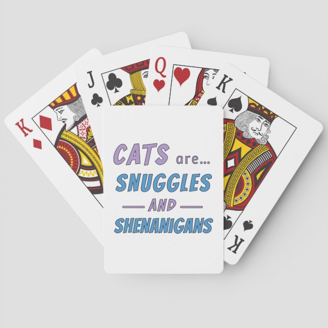 Cats are Snuggles and Shenanigans Playing Cards (Back)