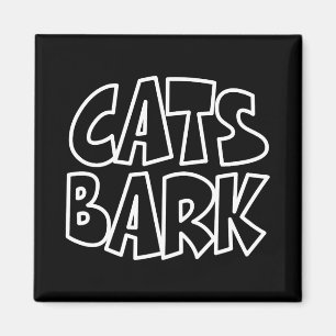 Cats Bark Magnet