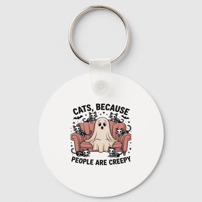 Cats Because People Are Creepy Funny Ghost Hallowe Key Ring (Front)