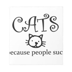 Cats because people suck notepad