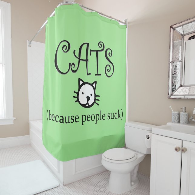 Cats because People Suck Shower Curtain (In Situ)