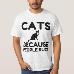 Cats Because People Suck T-Shirt