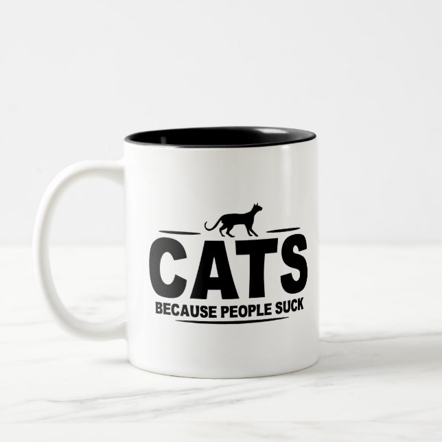 CATS - Because People Suck Two-Tone Coffee Mug (Left)