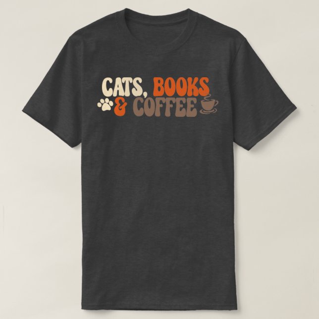 Cats Books Coffee T-Shirt (Design Front)