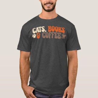 Cats Books Coffee T-Shirt
