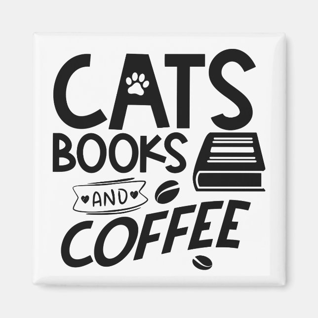 Cats Books Coffee Typography Reading Quote Magnet (Front)