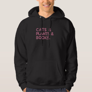 Cats Books Plants Cat Plant & Book Hoodie