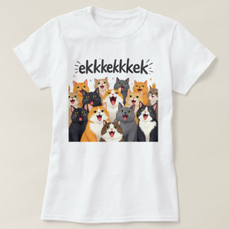 Cats chattering, chirping, ekekek T-Shirt