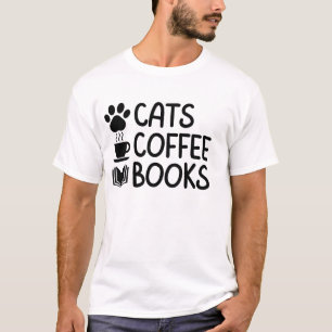Cats, Coffee and Books shirt, for cat lover T-Shirt