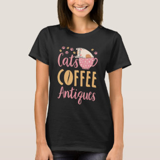 Cats Coffee Antiques Cat Antiquing T-Shirt