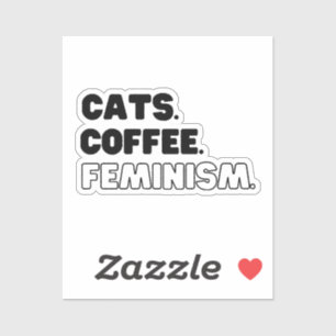 Cats Coffee Feminism