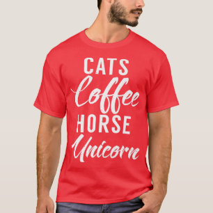 Cats Coffee Horse Unicorn Funny Cat Owner Coffee L T-Shirt