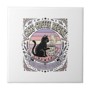 Cats Coffee Repeat Cat Tea Leaves Coffee Fortune R Ceramic Tile