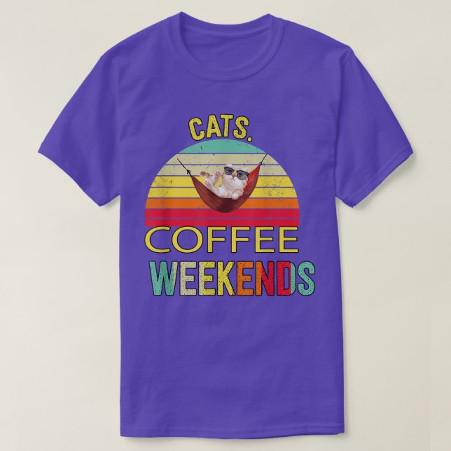 Cats Coffee Weekend  Sarcastic Humour  T-Shirt (Design Front)
