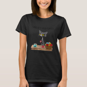 Cats Crochet And Coffee Because Murder Is Cute Cro T-Shirt