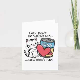 Cats Don't Do Valentines... Kitten Loves Tuna Thank You Card