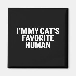 Cats Favorite Human Men Women Kids Mom Dad Family Magnet