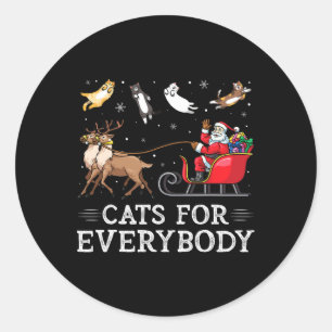 Cats For Everybody Christmas Cat Fun Xmas Women Sa Classic Round Sticker