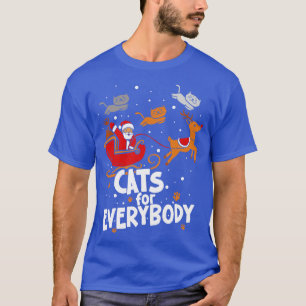 Cats For Everybody Christmas Cat Funny Christmas T-Shirt