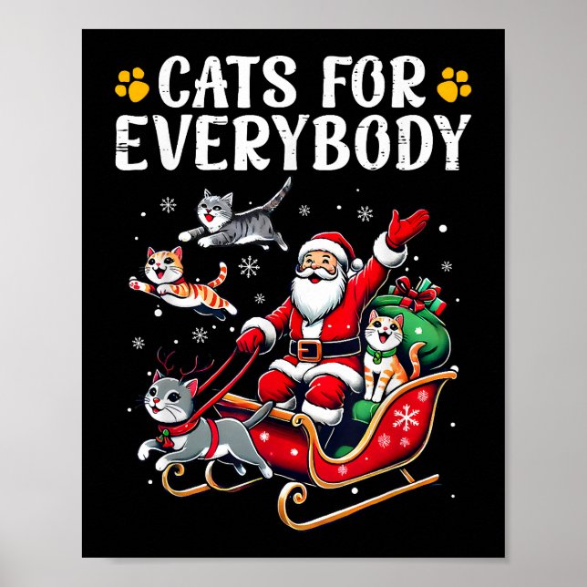 Cats For Everybody Christmas Cat Funny  Poster (Front)
