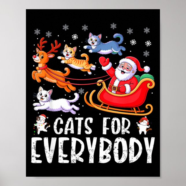 Cats For Everybody Christmas Cat Funny Xmas Men Wo Poster (Front)