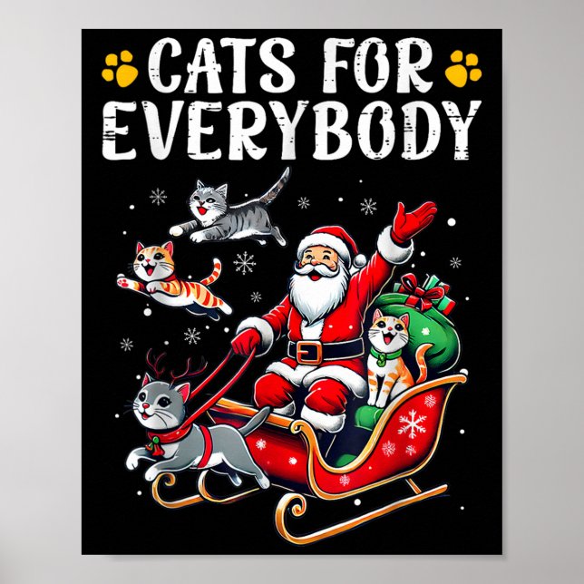 Cats For Everybody Christmas Cat Funny Xmas Men Wo Poster (Front)
