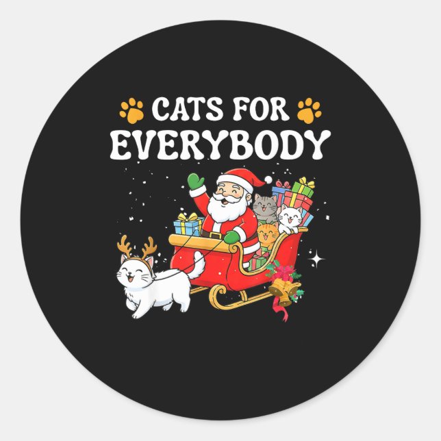 Cats For Everybody Christmas Cat Funny Xmas Women  Classic Round Sticker (Front)