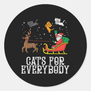 Cats For Everybody Christmas Cat Funny Xmas Women Classic Round Sticker