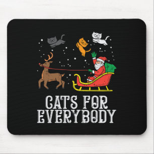 Cats For Everybody Christmas Cat Funny Xmas Women Mouse Pad