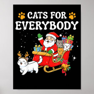 Cats For Everybody Christmas Cat Funny Xmas Women  Poster