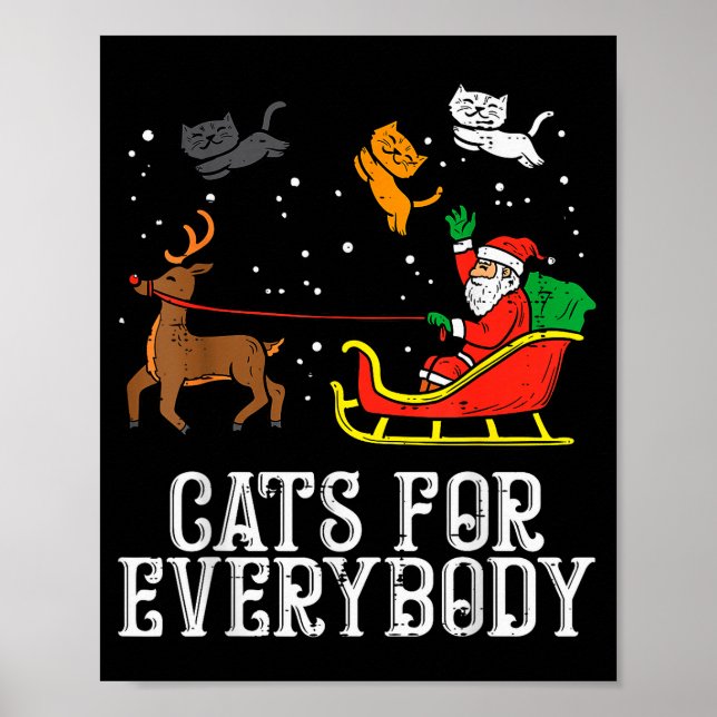 Cats For Everybody Christmas Cat Funny Xmas Women  Poster (Front)
