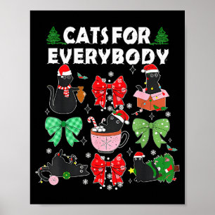 Cats For Everybody Christmas Cat Funny Xmas Women Poster
