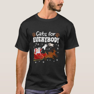 Cats For Everybody Christmas Cat Kitty Kitten Meow T-Shirt