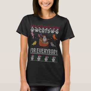 Cats For Everybody Christmas Cute Cat Lover Ugly S T-Shirt