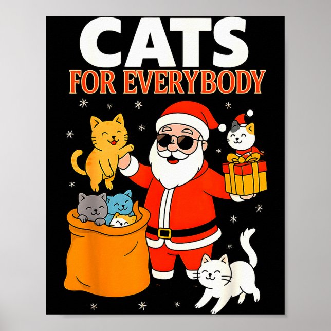 Cats For Everybody Funny Christmas Cat Xmas Santa  Poster (Front)