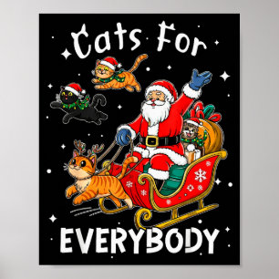 Cats For Everybody Santa Christmas Funny Cat Xmas Poster