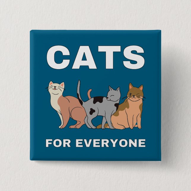Cats for everyone 15 cm square badge (Front)