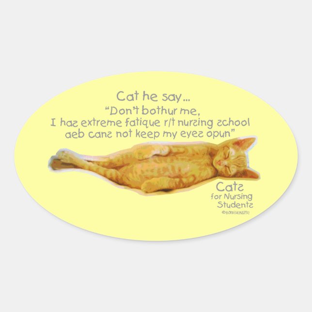 Cats for Nursing Students - Extreme Fatigue Oval Sticker (Front)