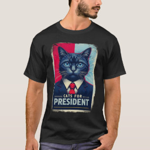 Cats for President Funny Political Parody Cat Lo T-Shirt