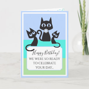 Cats! Funny! Cute Birthday Card