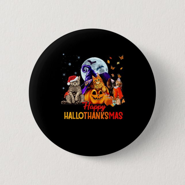 Cats Happy Hallothanksmas Halloween Thanksgiving C 6 Cm Round Badge (Front)