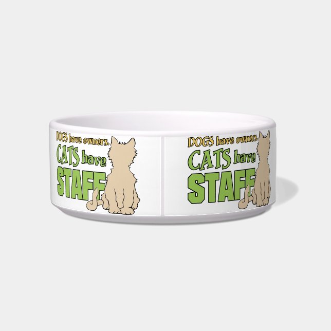 CATS HAVE STAFF custom pet bowl (Back)