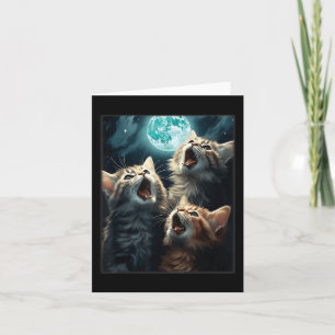 Cats Howling At The Moon Funny Cat Meme Alpha Male Card