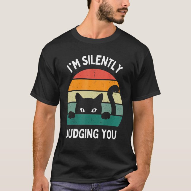 Cats  I'm Silently Judging You Black Cat T-Shirt (Front)