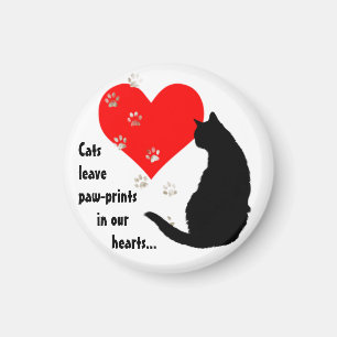 Cats leave Paw-Prints in our Hearts Magnet