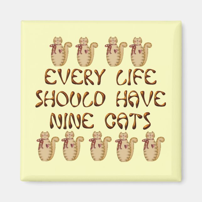 Cats Life Magnet (Front)